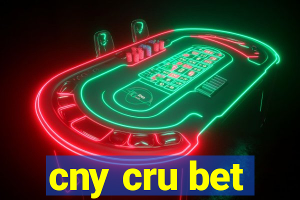 cny cru bet